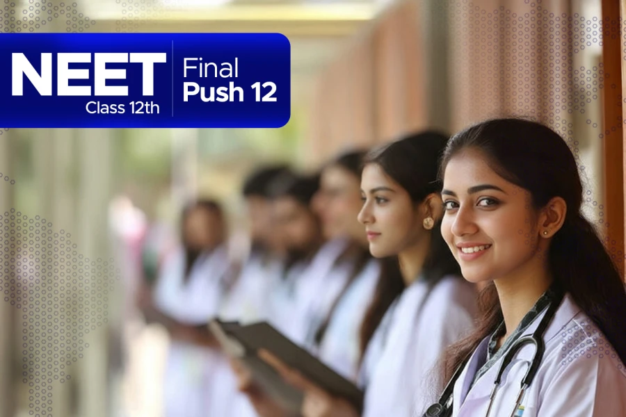 CLASS 12 (NEET) – NEET FINAL PUSH 12